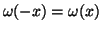 $ \omega(-x)=\omega(x)$